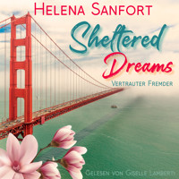 Sheltered Dreams - Helena Sanfort - Hörbuch