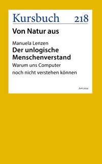 Der unlogische Menschenverstand. - Dr. Manuela Lenzen - E-Book