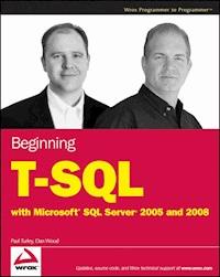 Beginning T-SQL with Microsoft SQL Server 2005 and 2008 - Paul Turley - E-Book