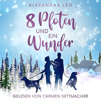 Acht Pfoten und ein Wunder - Alexandra Leo - Hörbuch