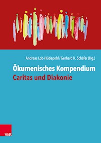 Ökumenisches Kompendium Caritas und Diakonie -  - E-Book