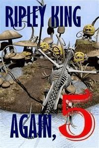 Again 5 - Ripley King - E-Book