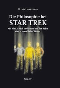 Die Philosophie bei Star Trek - Henrik Hansemann - E-Book