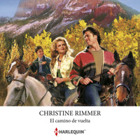 El camino de vuelta - Christine Rimmer - Hörbuch