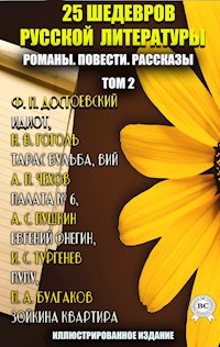 25 шедевров русской литературы. Романы. Повести. Рассказы. Том 2 - Федор Достоевский - E-Book