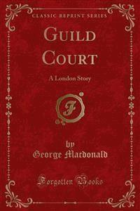 Guild Court - George MacDonald - E-Book