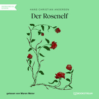 Der Rosenelf (Ungekürzt) - Hans Christian Andersen - Hörbuch