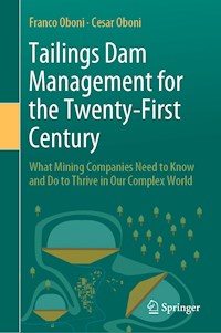 Tailings Dam Management for the Twenty-First Century - Franco Oboni - E-Book