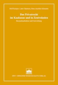 Das Privatrecht im Kaukasus und in Zentralasien - Rolf Knieper - E-Book