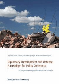 Diplomacy, Development and Defense: A Paradigm for Policy Coherence -  - E-Book