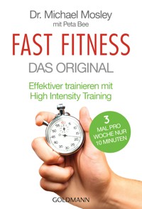 Fast Fitness - Das Original - Michael Mosley - E-Book
