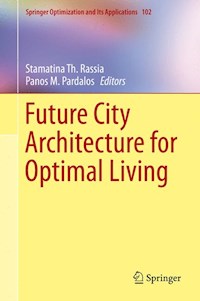 Future City Architecture for Optimal Living -  - E-Book