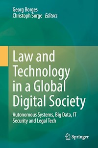 Law and Technology in a Global Digital Society -  - E-Book