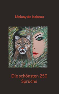 Die schönsten 250 Sprüche - Melany de Isabeau - E-Book