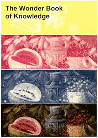 The Wonder Book of Knowledge - Henry Chase Hill - E-Book