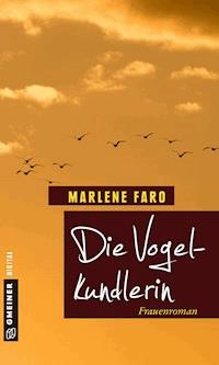 Die Vogelkundlerin - Marlene Faro - E-Book