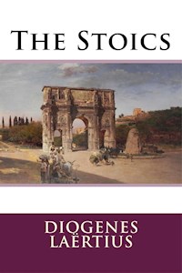 The Stoics - Diogenes Laërtius - E-Book