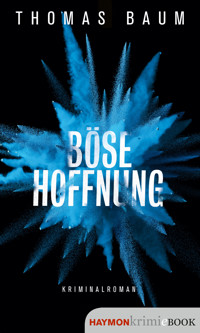 Böse Hoffnung - Thomas Baum - E-Book