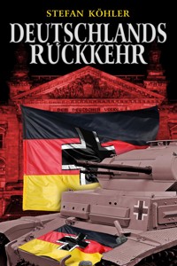 Deutschlands Rückkehr - Stefan Köhler - E-Book