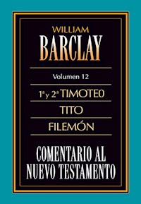 Comentario al Nuevo Testamento Vol. 12 - William Barclay - E-Book