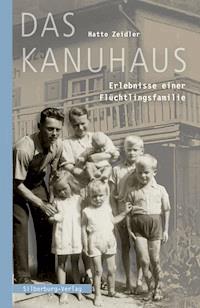 Das Kanuhaus - Hatto Zeidler - E-Book