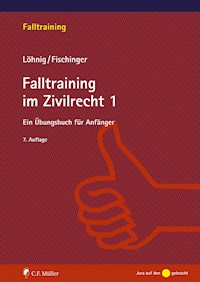 Falltraining im Zivilrecht 1 - Philipp S. Fischinger - E-Book
