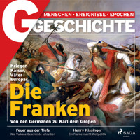 G/GESCHICHTE - Die Franken: Von den Germanen zu Karl dem Großen - G Geschichte - Hörbuch