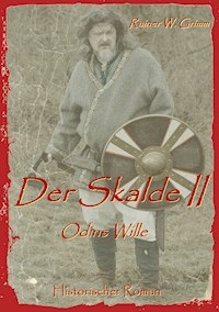 Der Skalde II - Rainer W. Grimm - E-Book