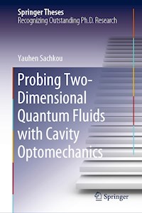 Probing Two-Dimensional Quantum Fluids with Cavity Optomechanics - Yauhen Sachkou - E-Book