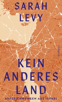 Kein anderes Land - Sarah Levy - E-Book
