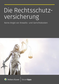 Die Rechtsschutzversicherung - - E-Book
