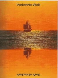 Verkehrte Welt - Josef Rack - E-Book
