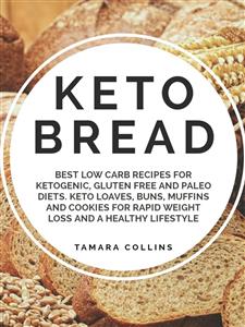 Keto Bread - Collins Tamara - E-Book