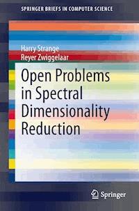 Open Problems in Spectral Dimensionality Reduction - Harry Strange - E-Book