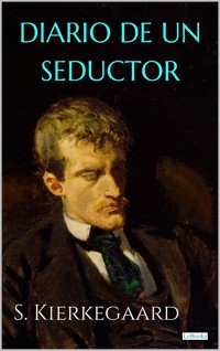 DIARIO DE UN SEDUCTOR - Sóren Kierkegaard - E-Book