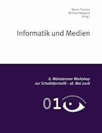 Informatik und Medien -  - E-Book