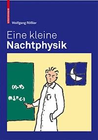 Eine kleine Nachtphysik - Wolfgang Rößler - E-Book