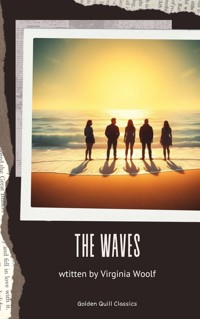 The Waves - Virginia Woolf - kostenlos E-Book