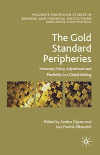 The Gold Standard Peripheries - Anders Ögren - E-Book