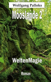 Mooslande 2 - Wolfgang Palloks - E-Book
