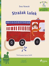 Strażak Lulek - Ewa Nowak - E-Book
