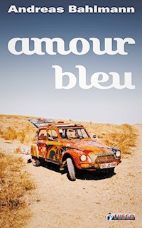 Amour bleu - Andreas Bahlmann  - E-Book