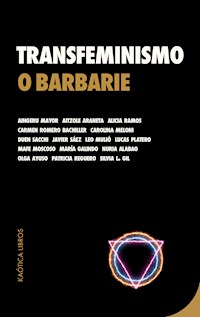 Transfeminismo o barbarie - aa.vv - E-Book