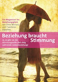 Beziehung braucht Stimmung - Silvia Wessely - E-Book