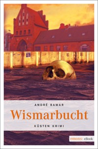 Wismarbucht - André Bawar - E-Book