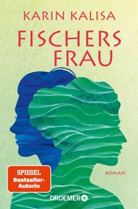 Fischers Frau - Karin Kalisa - E-Book