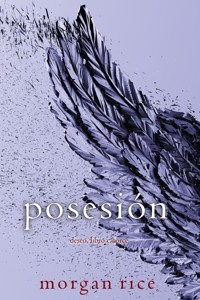 Posesión (Deseo, libro catorce) - Morgan Rice - E-Book