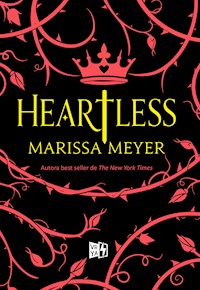 Heartless - Marissa Meyer - E-Book