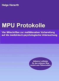 MPU Protokolle - Helge Hanerth - E-Book