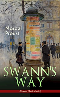 SWANN'S WAY (Modern Classics Series) - Marcel Proust - E-Book